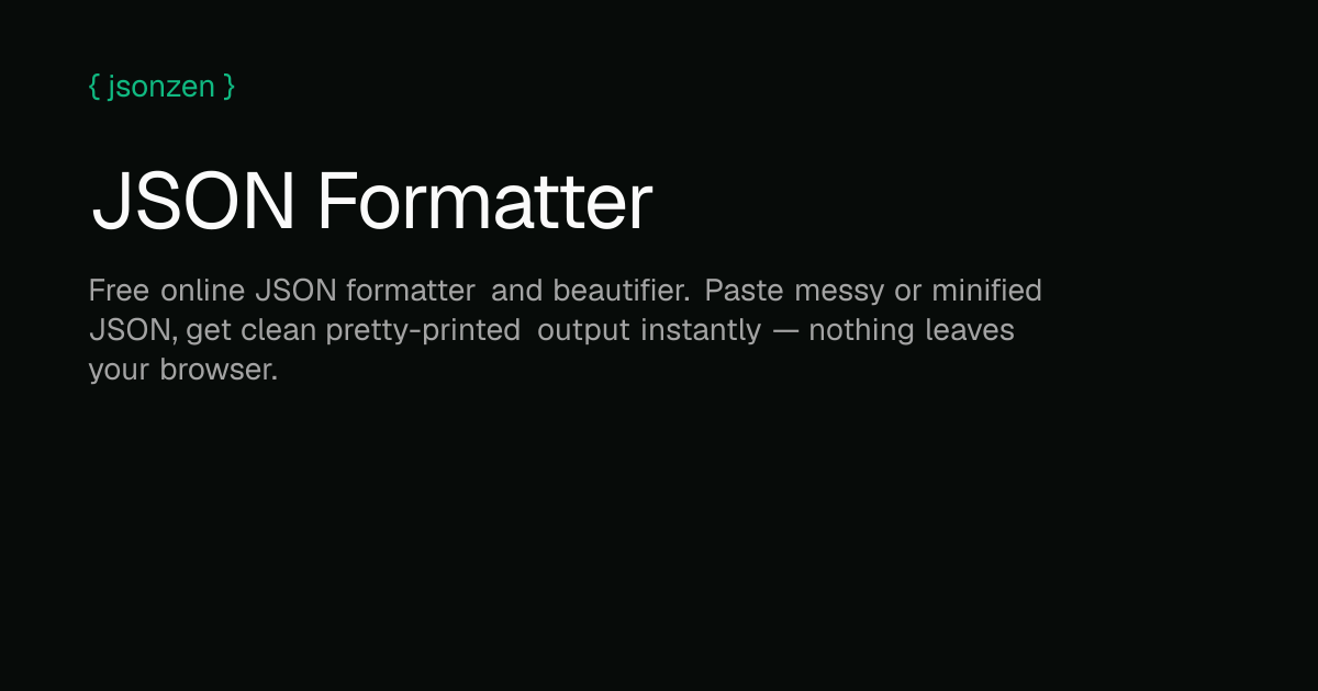 JSON Formatter & Beautifier — Format JSON Online · jsonzen
